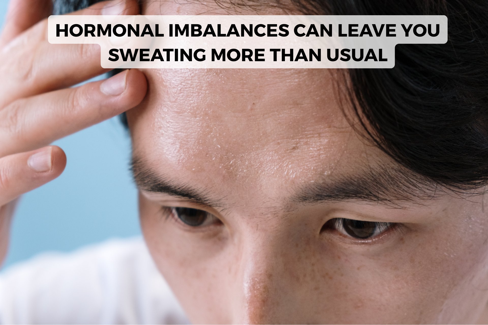 hormonal imbalances and sweating